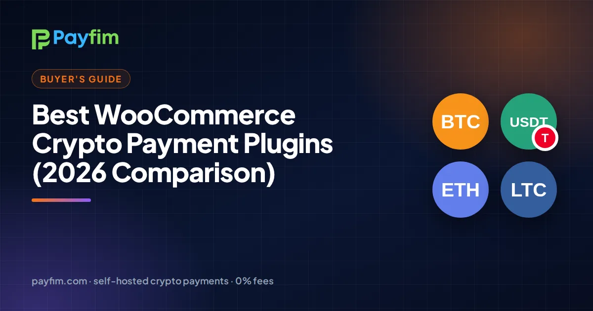 Best WooCommerce Crypto Payment Plugins (2026 Comparison)